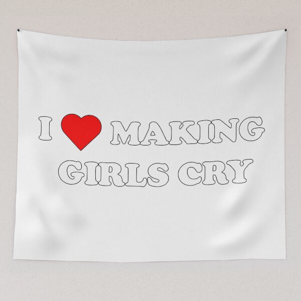 Item preview, I Love Making Girls Cry designed and sold by ArashiiGames.