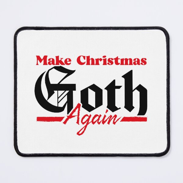 Item preview, Make Christmas Goth Again - Black Font design meme designed and sold by N3F1.