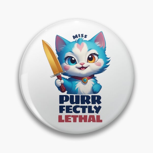 Item preview, Miss Purrfectly Lethal - Cute cat Pun designed and sold by Visual Stimulus.