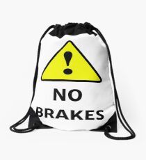 No Brakes Drawstring Bag