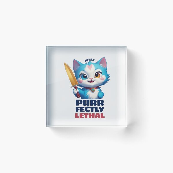 Item preview, Miss Purrfectly Lethal - Cute cat Pun designed and sold by Visual Stimulus.