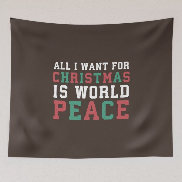 Item preview, I Want For Christmas Is World Peace #01 designed and sold by SalahBlt.