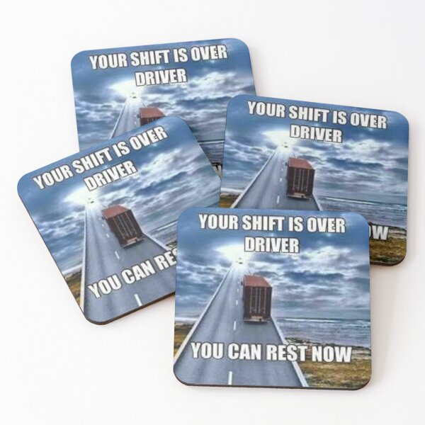 Item preview, Your shift is over driver, you can rest now designed and sold by el-pollo.
