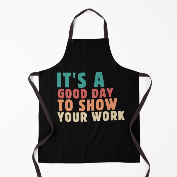 Item preview, It's A Good Day To Show Your Work Vintage Motivational Quote designed and sold by MouDantArts.