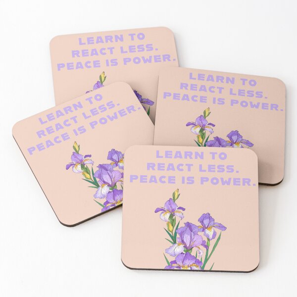 Item preview, "Control Your Emotions and Learn to React Less. Peace is Power," designed and sold by La Loca.