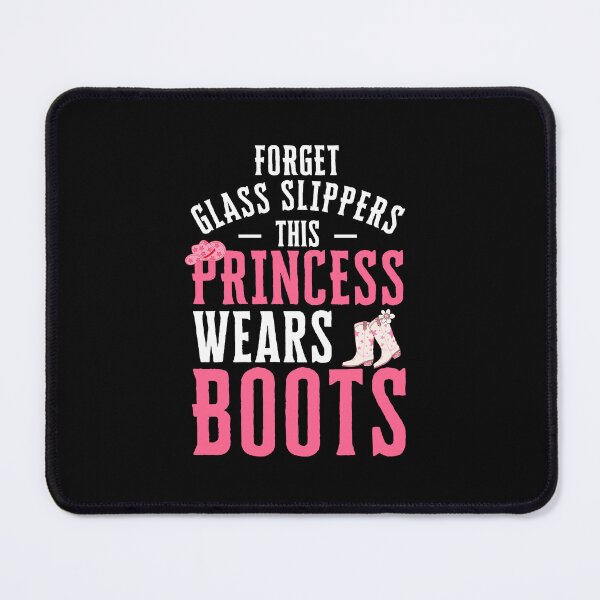 Item preview, Funny Cowgirl Style Forget glass slippers this princess wears boots Rodeo Princess Country Girl Lifestyle designed and sold by MouDantArts.