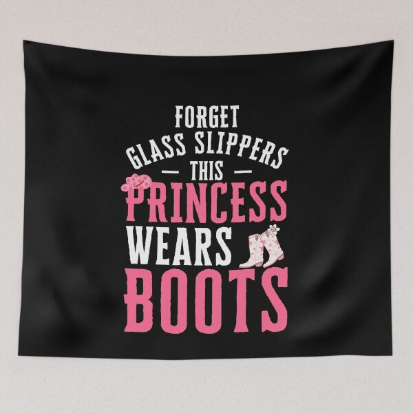 Item preview, Funny Cowgirl Style Forget glass slippers this princess wears boots Rodeo Princess Country Girl Lifestyle  designed and sold by MouDantArts.