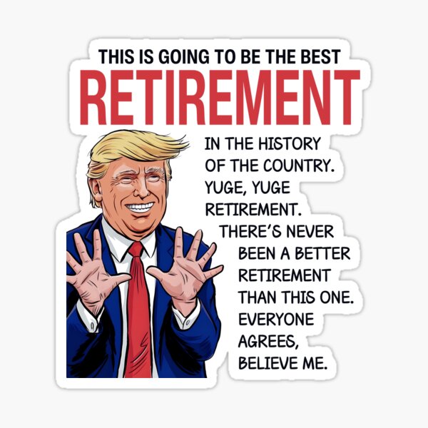 Item preview, Trump Retirement  designed and sold by HowToCanadian.