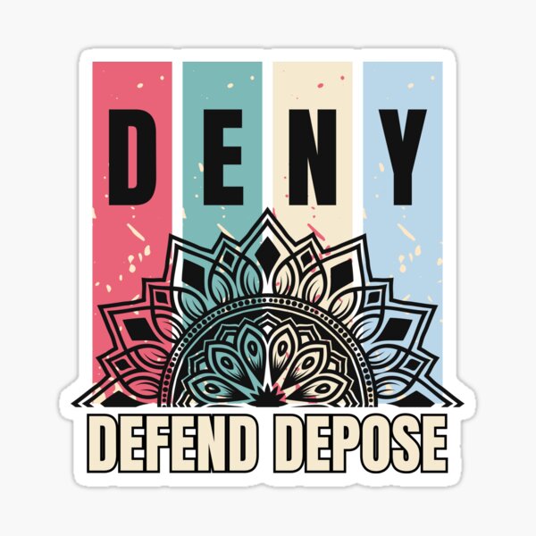 Deny defend depose Sticker