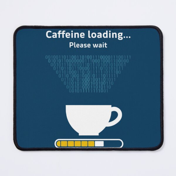 Item preview, Caffeine Loading Please Wait designed and sold by Situstshirts.