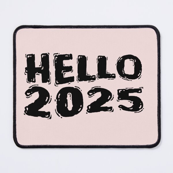 Item preview, hello 2025 designed and sold by Essafi ⭐️⭐️⭐️⭐️⭐️⭐️.
