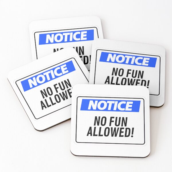 Item preview, Notice no fun allowed meme design for a sticker designed and sold by puurfectcat.