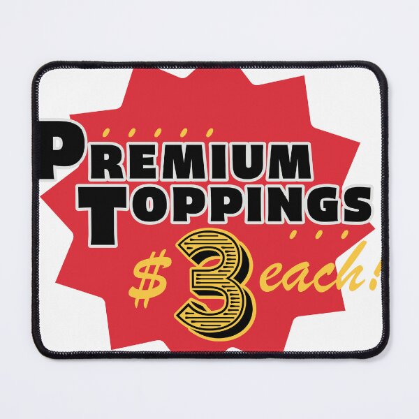 Item preview, PREMIUM TOPPINGS designed and sold by HumanHandArts.