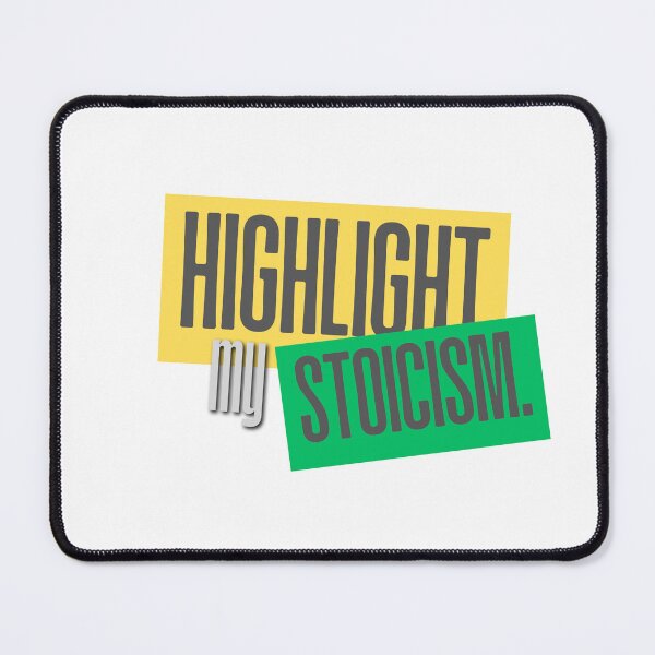 Item preview, Highlight my stoicism quote design sticker designed and sold by puurfectcat.