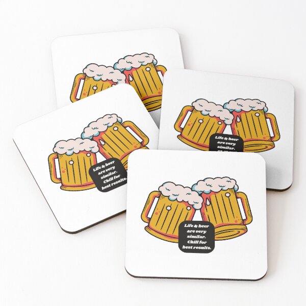 Item preview, Life & Beer Are Very Similar. Chill for best results. - Quotes designed and sold by TishCO.