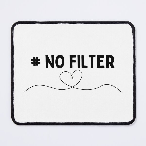 Item preview, #NO FILTER - black and white - realest designed and sold by TishCO.