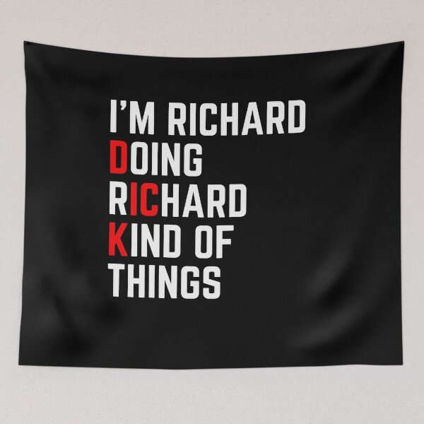 Item preview, Im Richard Doing Richard Kind Of Things designed and sold by PNGShop.