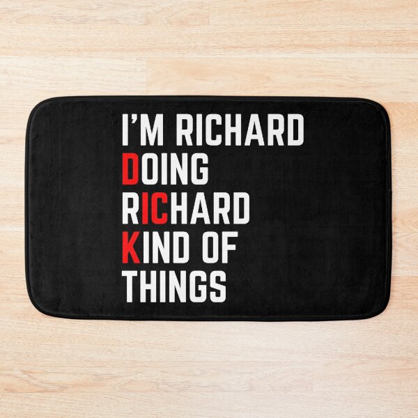 Item preview, Im Richard Doing Richard Kind Of Things designed and sold by PNGShop.