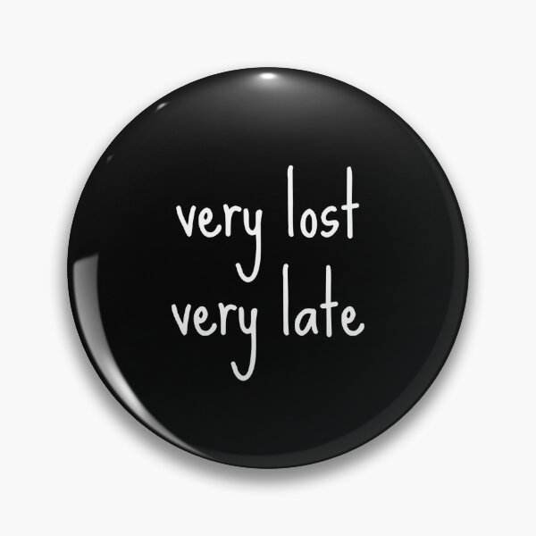 Item preview, Very Lost Very Late Humor for the Directionally Challenged  designed and sold by The Junto Shop.