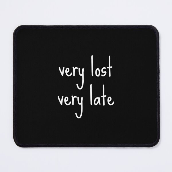 Item preview, Very Lost Very Late Humor for the Directionally Challenged designed and sold by The Junto Shop.