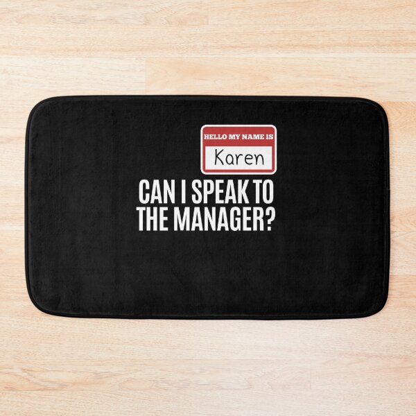 Item preview, Hello My Name Is Karen Can I Speak To The Manager designed and sold by PNGShop.