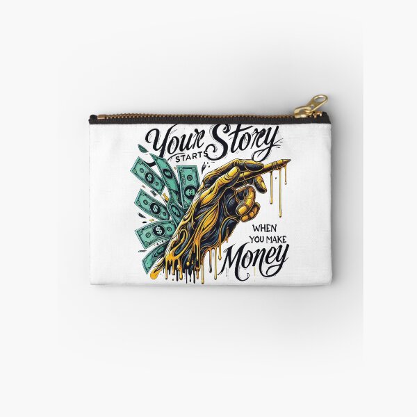 Item preview, Your start story when you make money designed and sold by tenstoriesshop.