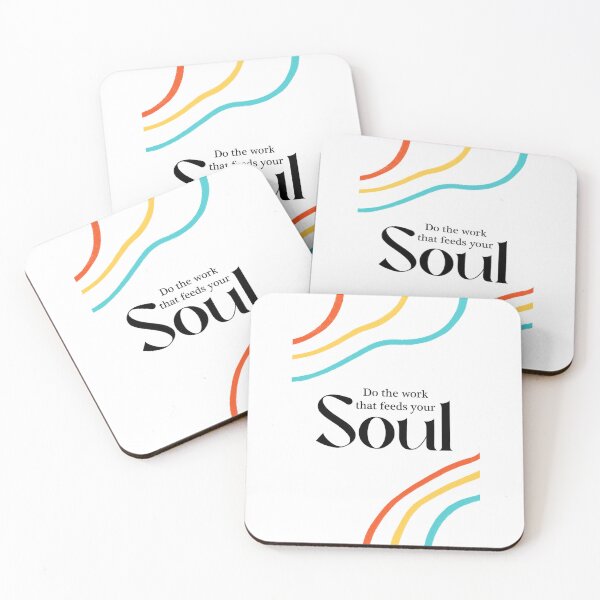 Item preview, Do the work that feeds your soul designed and sold by -fartsadoodle-.