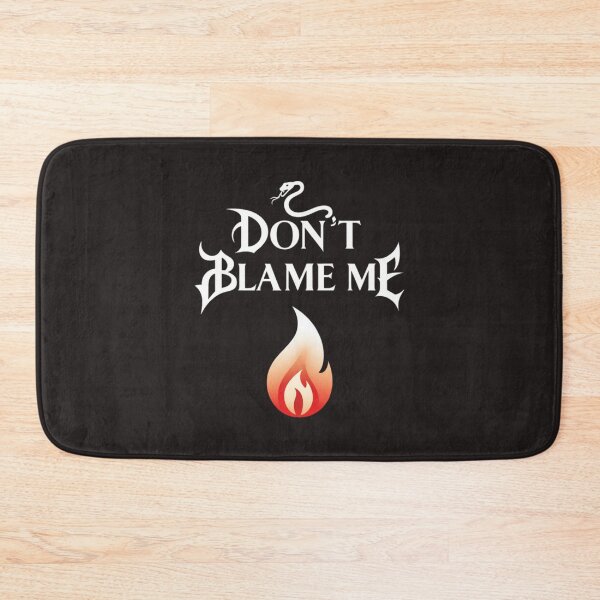 Item preview, Don't Blame Me designed and sold by TYW.
