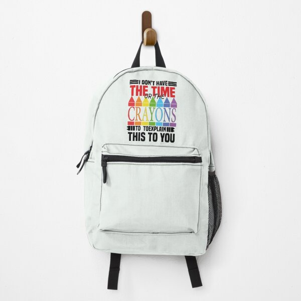 Item preview, I Don't Have the Time of Crayons to Explain This to You designed and sold by Pawsome Quotes.