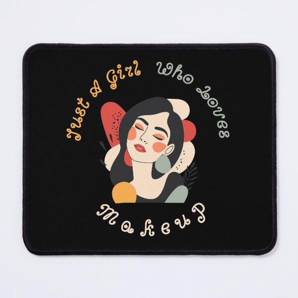Item preview, Just A Girl Who Loves Makeup designed and sold by AlchemyColor.