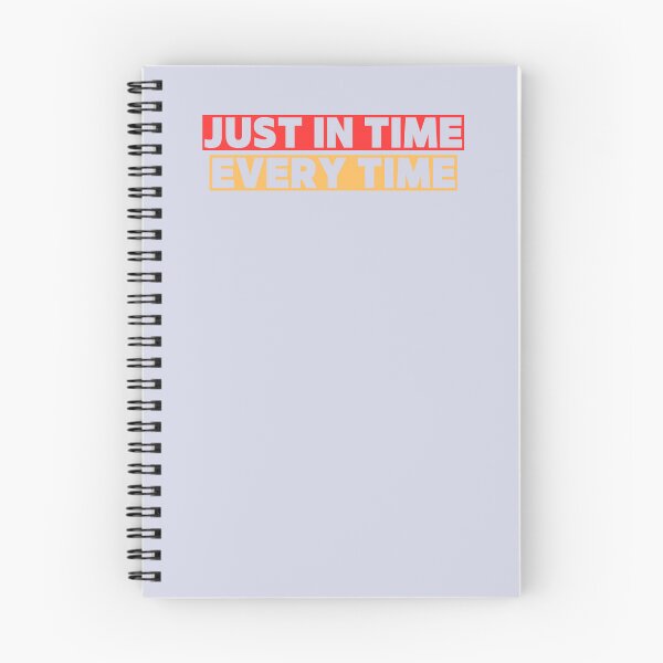 Item preview, Just in Time Every Time designed and sold by kesuzz.