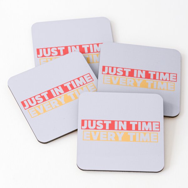 Item preview, Just in Time Every Time designed and sold by kesuzz.