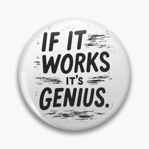 Artikelvorschau, Wenn es funktioniert, ist es genial – Lustiges technisches Typografie-Design für Programmierer und Ingenieure v.2 entworfen und verkauft von twisted-dot.