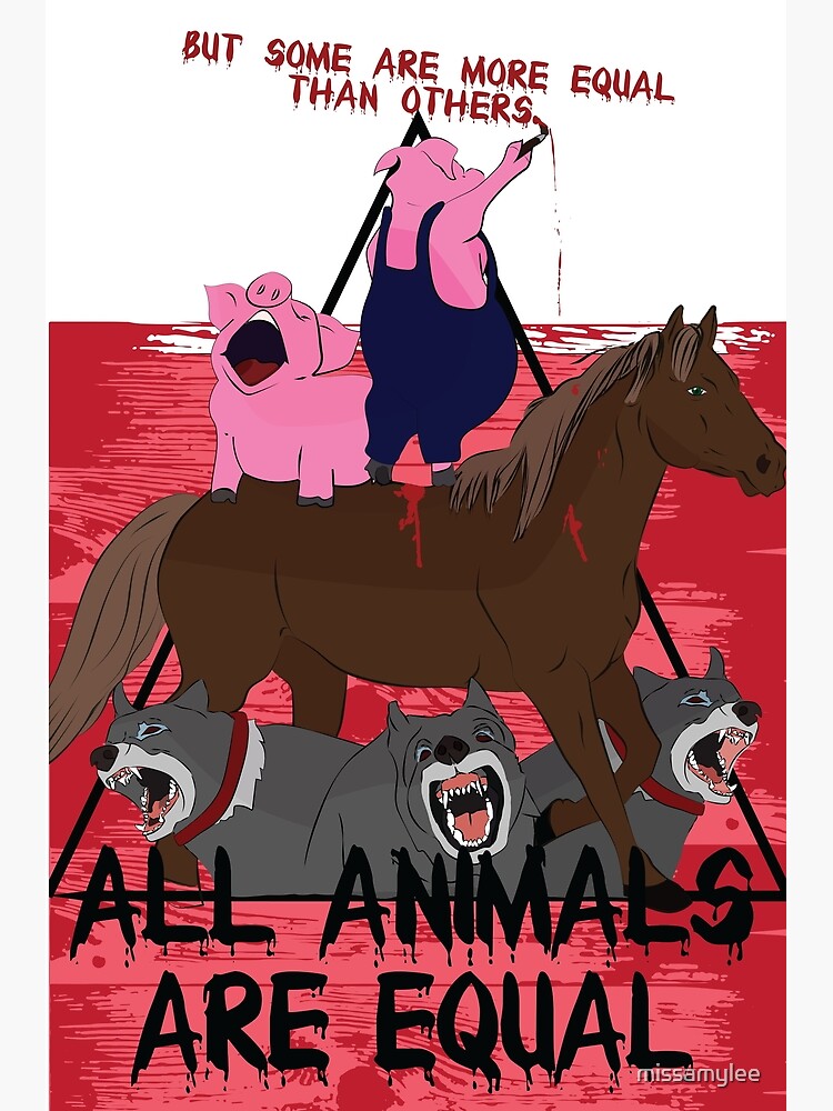 Some are More Equal than Others, Animal Farm  Photographic Print for  Sale by missamylee
