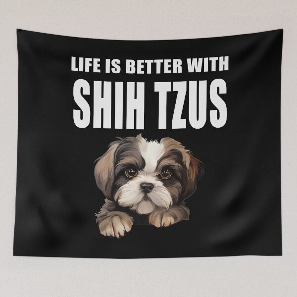 Item preview, Life Is Better With Shih Tzus designed and sold by Leo Hill.