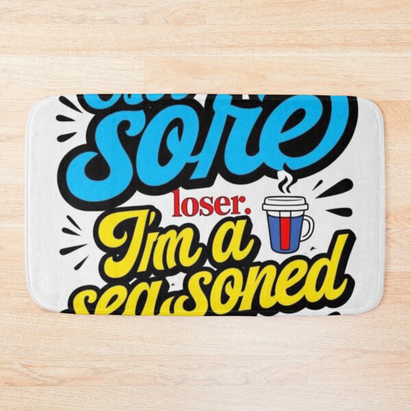Item preview, "I'm Not a Sore Loser. I'm a Seasoned One" T-Shirt designed and sold by TheSalesGalore.
