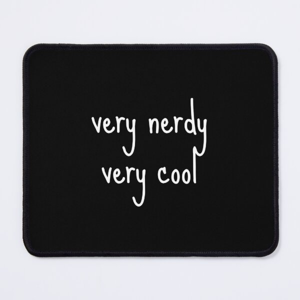 Item preview, Very Nerdy Very Cool – Witty and Relatable Geek Pride  designed and sold by The Junto Shop.