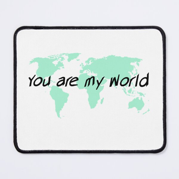 Item preview, You are my World designed and sold by nniclek.