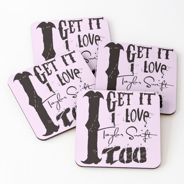 Item preview, I Get It I Love Taylor Swift Too designed and sold by WastelandsEdge.