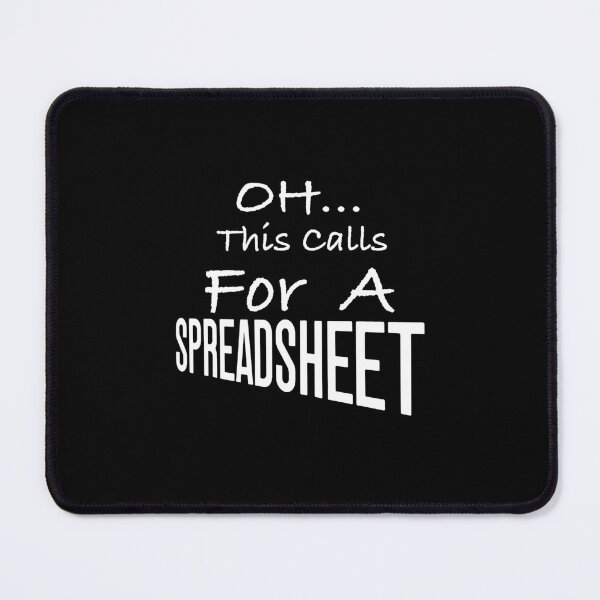 Item preview, Oh This Calls For A Spreadsheet Funny Office designed and sold by box-artshop.