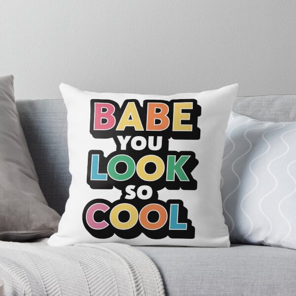 Item preview, BABE YOU LOOK SO COOL designed and sold by PGAart.