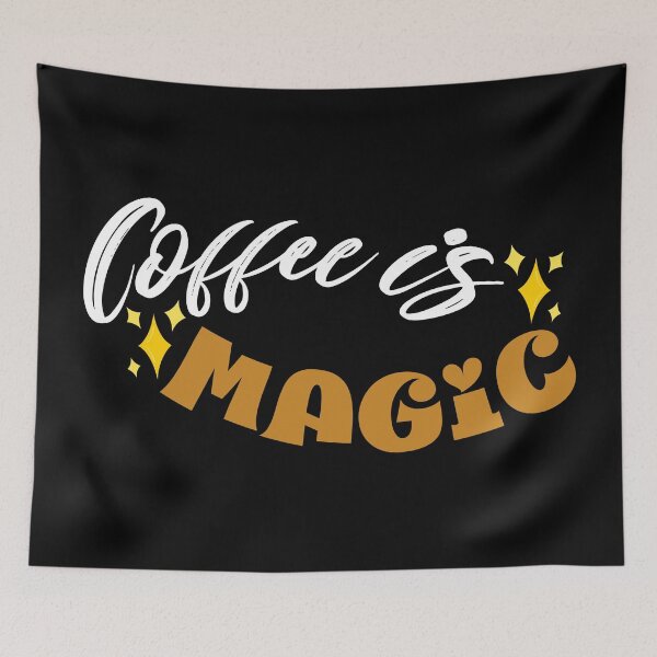 Item preview, Coffee is magic designed and sold by ZAIKY DREAMS.