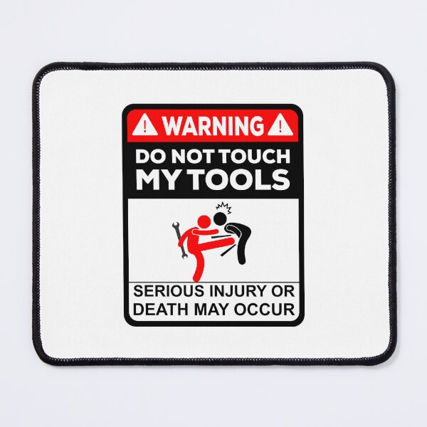 Item preview, Do not touch my tools designed and sold by ElseWorldDesign.