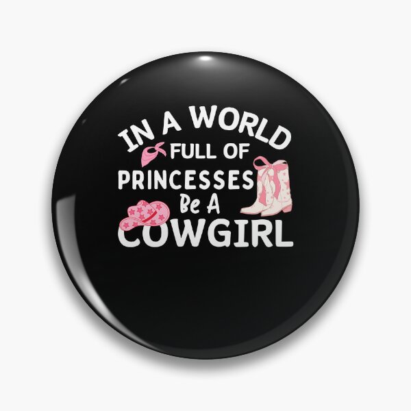 Item preview, Funny In a world full of princess be a Cowgirl Rodeo Queen designed and sold by MouDantArts.