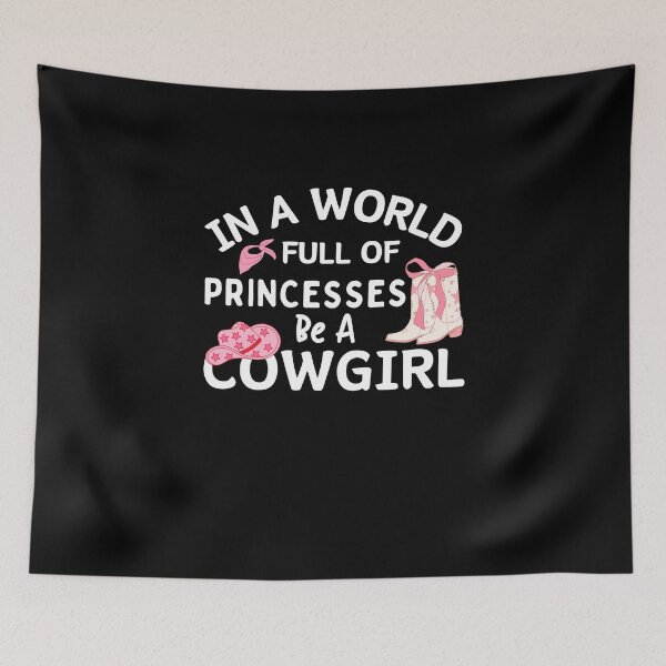 Item preview, Funny In a world full of princess be a Cowgirl Rodeo Queen designed and sold by MouDantArts.