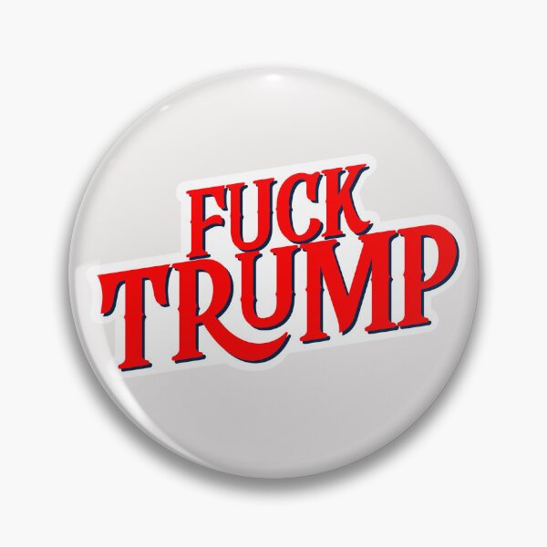 Item preview, Fuck Trump designed and sold by Kzen.