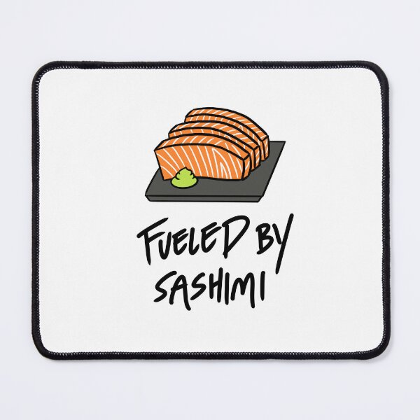 Item preview, Fueled by Sashimi with Salmon Sashimi on a Plate designed and sold by bonniemamadraws.