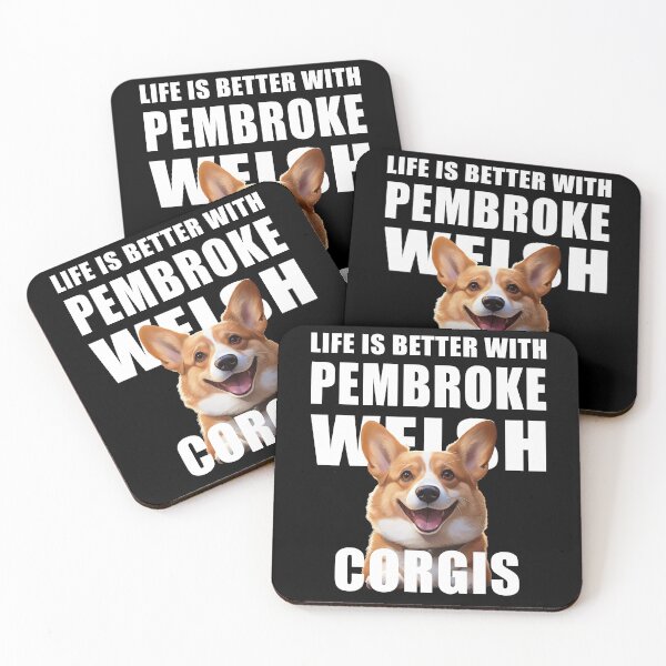 Item preview, Life Is Better With Pembroke Welsh Corgis designed and sold by Leo Hill.