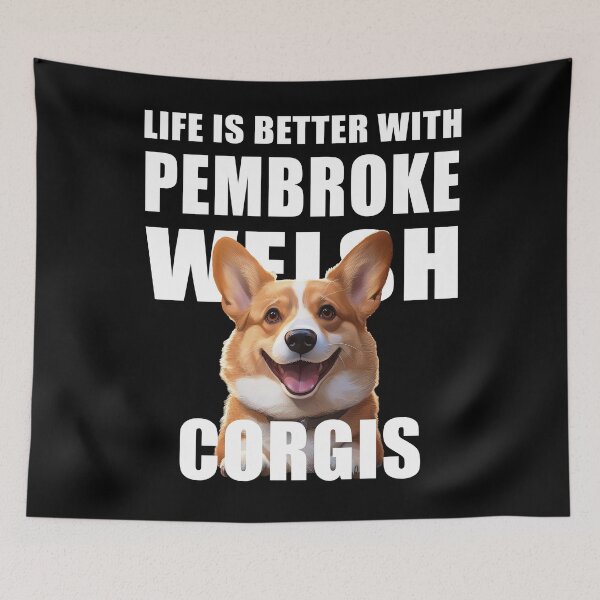 Item preview, Life Is Better With Pembroke Welsh Corgis designed and sold by Leo Hill.
