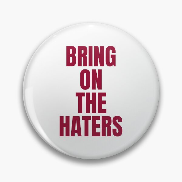 Item preview, bring on the haters designed and sold by dgutpro87.